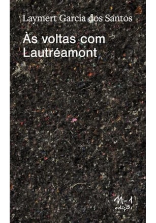 ÀS VOLTAS COM LAUTRÉAMONT