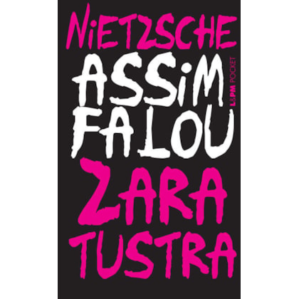 Assim falou Zaratustra: um livro para todos e para ninguém