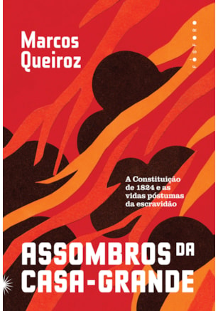ASSOMBROS DA CASA-GRANDE