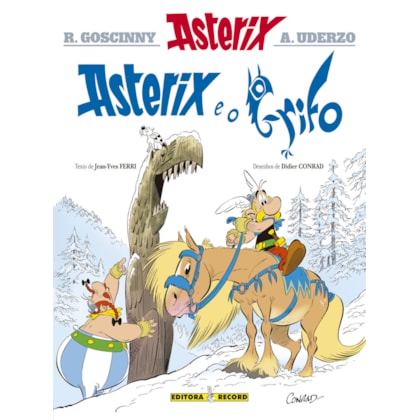 ASTERIX E O GRIFO (Nº 39 AS AVENTURAS DE ASTERIX)