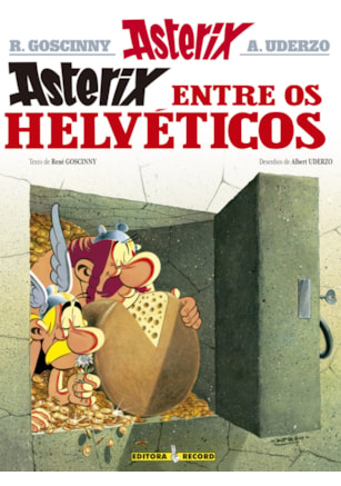 ASTERIX ENTRE OS HELVÉTICOS (Nº 16 AS AVENTURAS DE ASTERIX)
