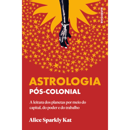 ASTROLOGIA PÓS-COLONIAL