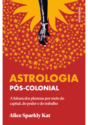 ASTROLOGIA PÓS-COLONIAL