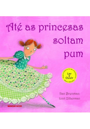 Até as princesas soltam pum