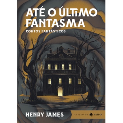 ATÉ O ÚLTIMO FANTASMA: EDIÇÃO BOLSO DE LUXO