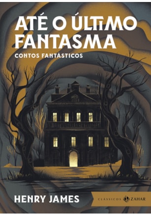 ATÉ O ÚLTIMO FANTASMA: EDIÇÃO BOLSO DE LUXO