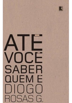 ATÉ VOCÊ SABER QUEM É