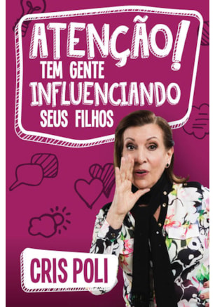 ATENÇÃO! TEM GENTE INFLUENCIANDO SEUS FILHOS