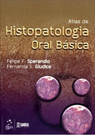 ATLAS DE HISTOPATOLOGIA ORAL BÁSICA