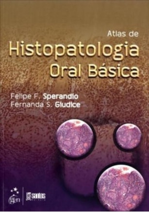 ATLAS DE HISTOPATOLOGIA ORAL BÁSICA