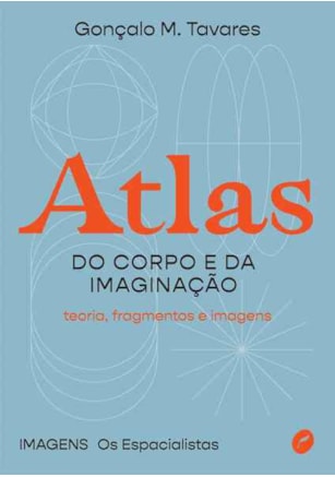 ATLAS DO CORPO E DA IMAGINAÇÃO