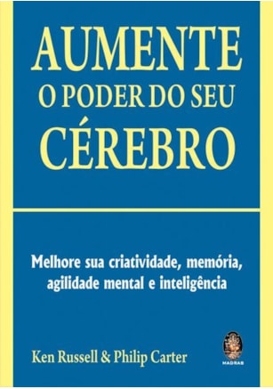 Aumente o poder do seu cérebro