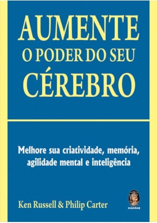 Aumente o poder do seu cérebro