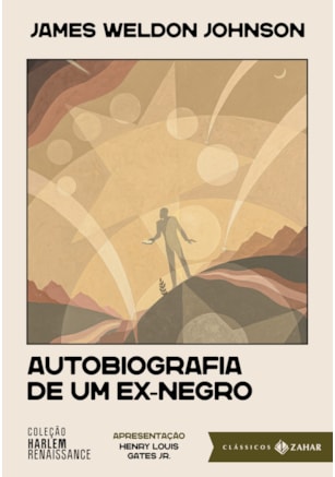 AUTOBIOGRAFIA DE UM EX-NEGRO: EDIÇÃO COMENTADA