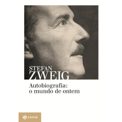 AUTOBIOGRAFIA: O MUNDO DE ONTEM