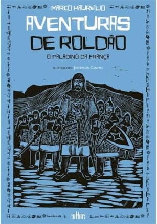 AVENTURAS DE ROLDÃO: O PALADINO DA FRANÇA