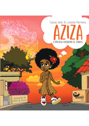 AZIZA: A PRECIOSA CONTADORA DE SONHOS