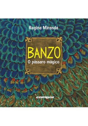 BANZO – O PÁSSARO MÁGICO