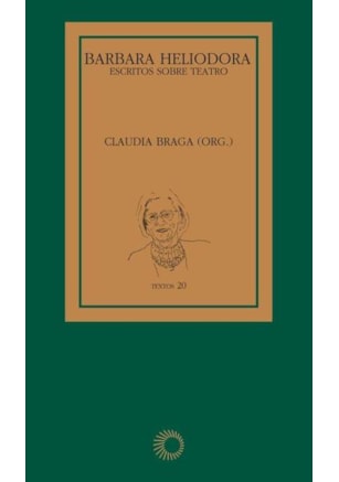 BARBARA HELIODORA: ESCRITOS SOBRE TEATRO