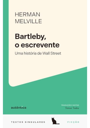 BARTLEBY, O ESCREVENTE
