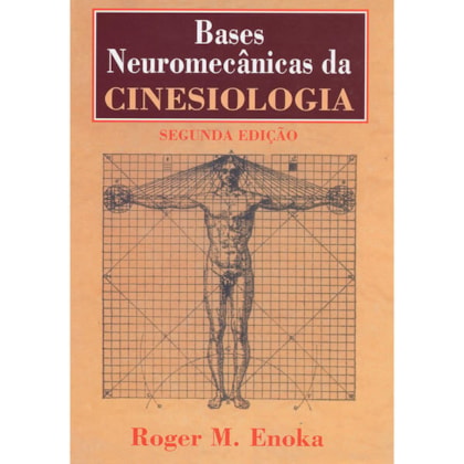 BASES NEUROMECÂNICAS DA CINESIOLOGIA