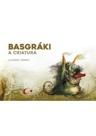 BASGRÁKI - A CRIATURA