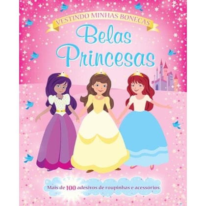 BELAS PRINCESAS : VESTINDO MINHAS BONECAS