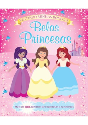 BELAS PRINCESAS : VESTINDO MINHAS BONECAS