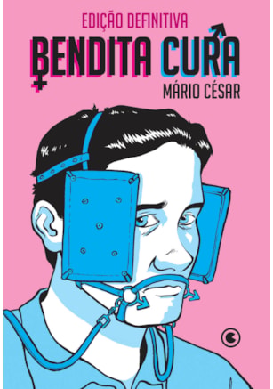 BENDITA CURA – EDIÇÃO DEFINITIVA