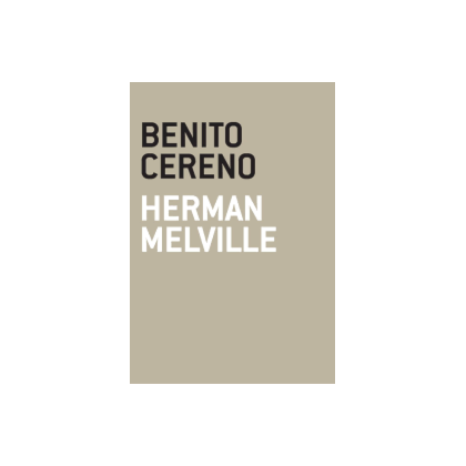Benito Cereno - A arte da novela
