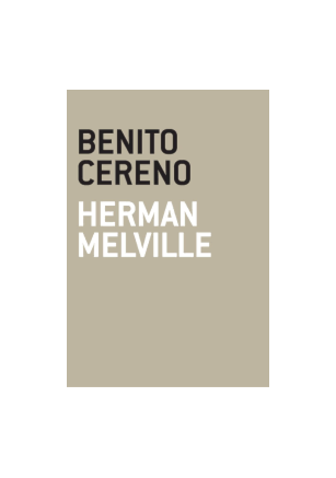 Benito Cereno - A arte da novela
