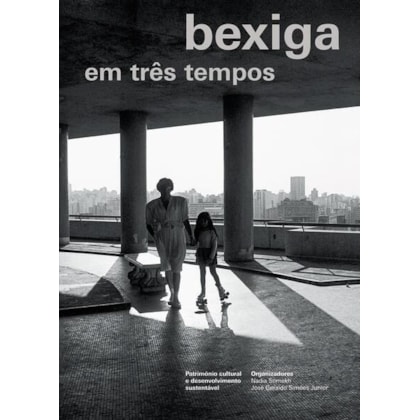 BEXIGA EM TRÊS TEMPOS