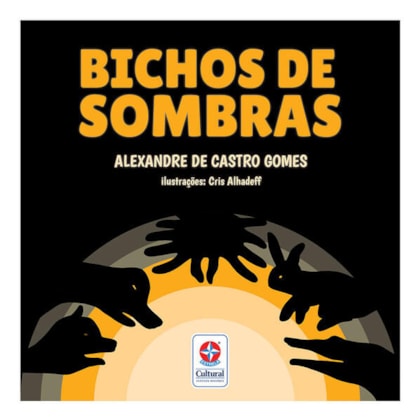 BICHOS DE SOMBRAS - DESCUBRA, CRIE E BRINQUE COM SOMBRAS