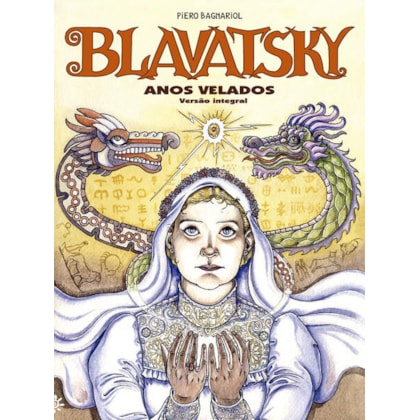 BLAVATSKY - ANOS VELADOS (VERSÃO INTEGRAL)