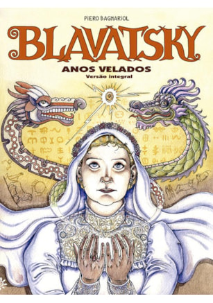BLAVATSKY - ANOS VELADOS (VERSÃO INTEGRAL)