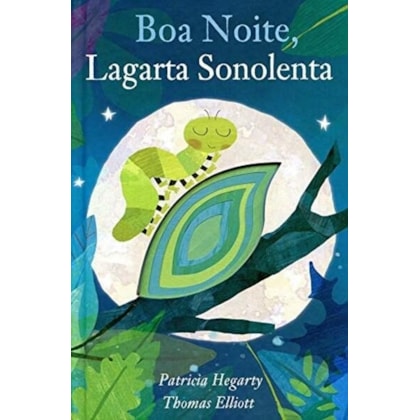 BOA NOITE, LAGARTA SONOLENTA