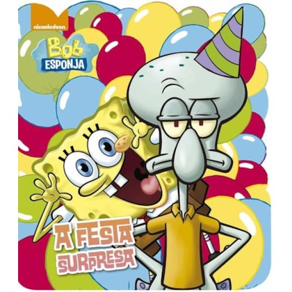 BOB ESPONJA - A FESTA SURPRESA