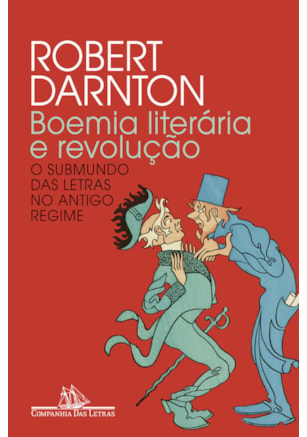 BOEMIA LITERÁRIA E REVOLUÇÃO (NOVA EDIÇÃO)