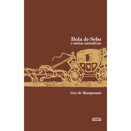 BOLA DE SEBO E OUTRAS NARRATIVAS