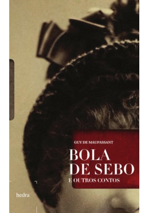 BOLA DE SEBO E OUTROS CONTOS
