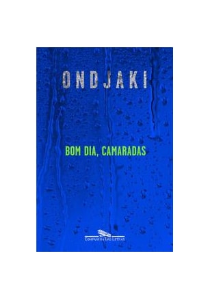BOM DIA CAMARADAS
