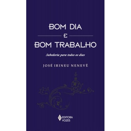 BOM DIA E BOM TRABALHO