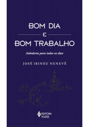 BOM DIA E BOM TRABALHO