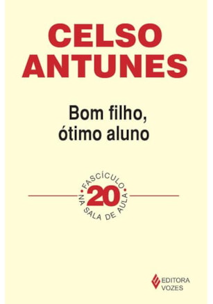 BOM FILHO, ÓTIMO ALUNO