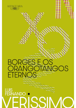 BORGES E OS ORANGOTANGOS ETERNOS (NOVA EDIÇÃO)