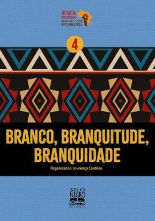 BRANCO, BRANQUITUDE, BRANQUIDADE