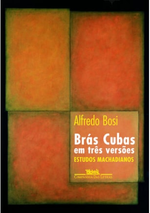 BRÁS CUBAS EM TRÊS VERSÕES