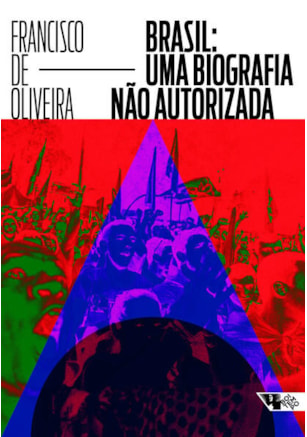 Brasil: Uma biografia não autorizada