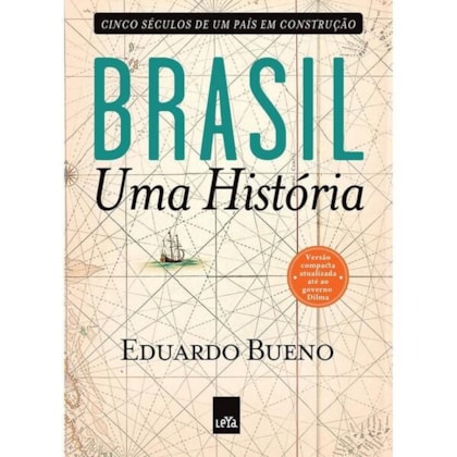 BRASIL: UMA HISTÓRIA