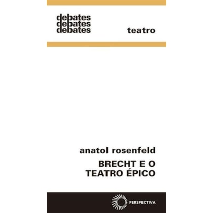 BRECHT E O TEATRO ÉPICO